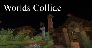 Worlds Collide
